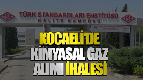 Kocaeli’de kimyasal gaz alımı ihalesi