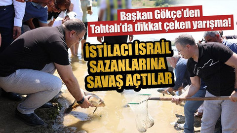 Bu balık, göl ve barajları mahvediyor! Başkan Sertif Gökçe, İsrail sazanına savaş açtı! Tahtalı'da dikkat çeken yarışma!