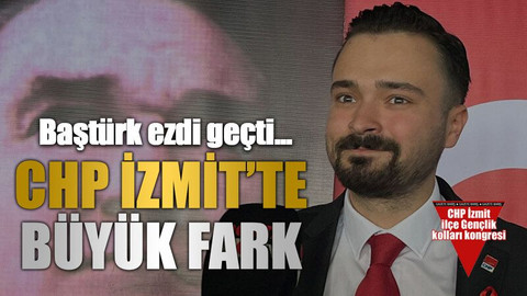 Baştürk ezdi geçti… CHP İzmit’te büyük fark
