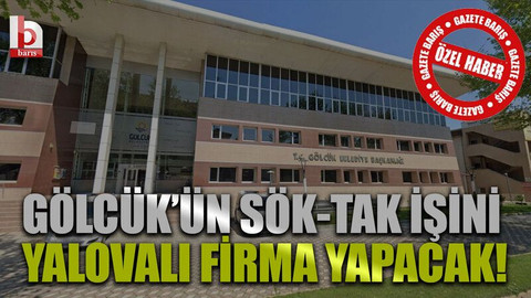 Gölcük’ün sök-tak işini Yalovalı firma yapacak!