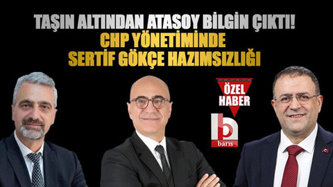 Taşın altından Atasoy Bilgin çıktı! CHP yönetiminde Sertif Gökçe hazımsızlığı