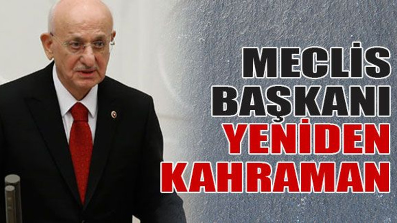 Meclis Başkanı yeniden Kahraman