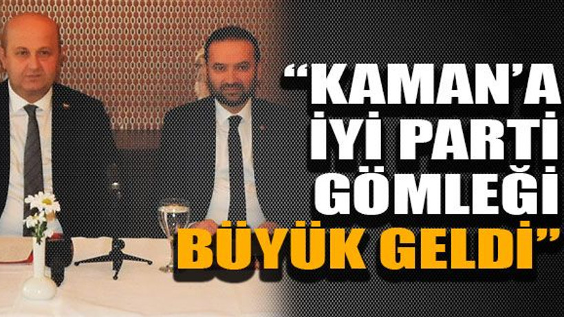 “Kaman’a İyi Parti gömleği büyük geldi”