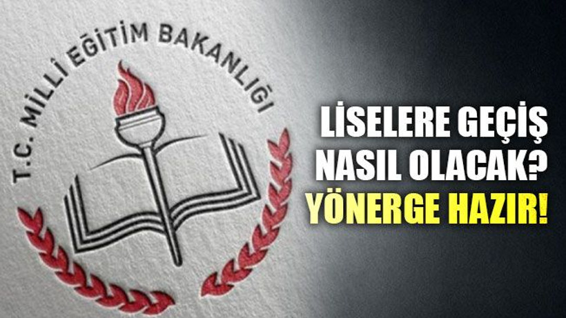 Liselere geçiş nasıl olacak? Yönerge hazır!