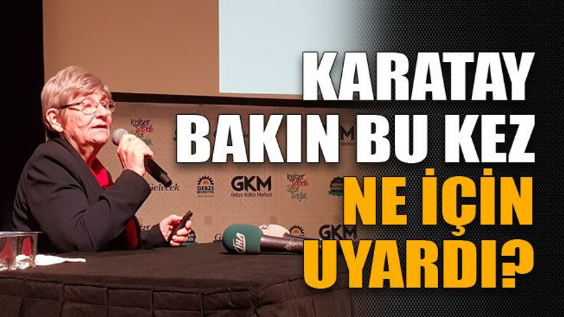 Karatay bakın bu kez ne için uyardı?