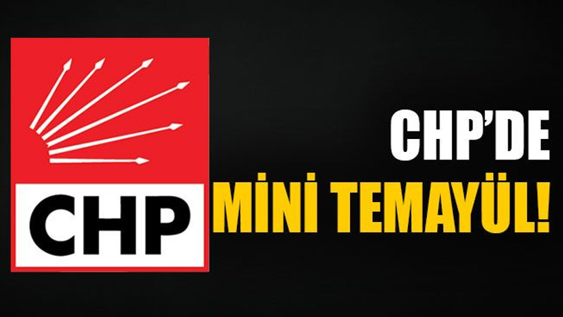 CHP’de mini temayül!
