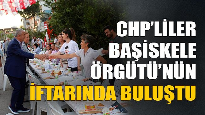 CHP’liler Başiskele Örgütü’nün iftarında buluştu