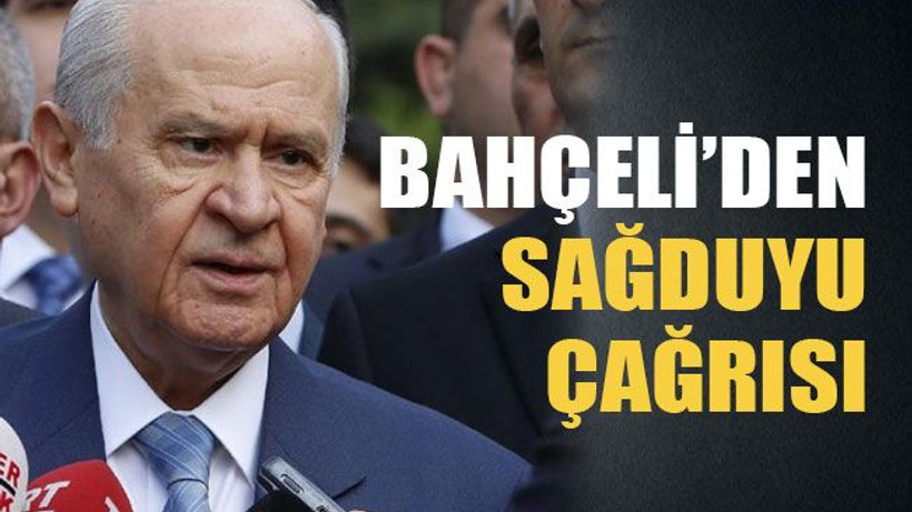 Bahçeli’den sağduyu çağrısı