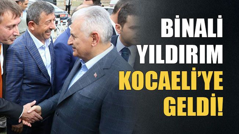 Binali Yıldırım Kocaeli’ye geldi!