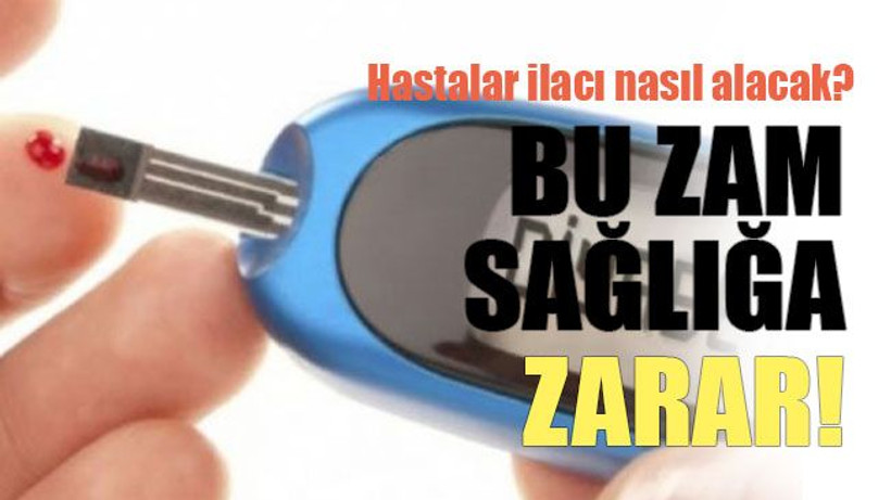 Hastalar ilacı nasıl alacak? Bu zam sağlığa zarar!