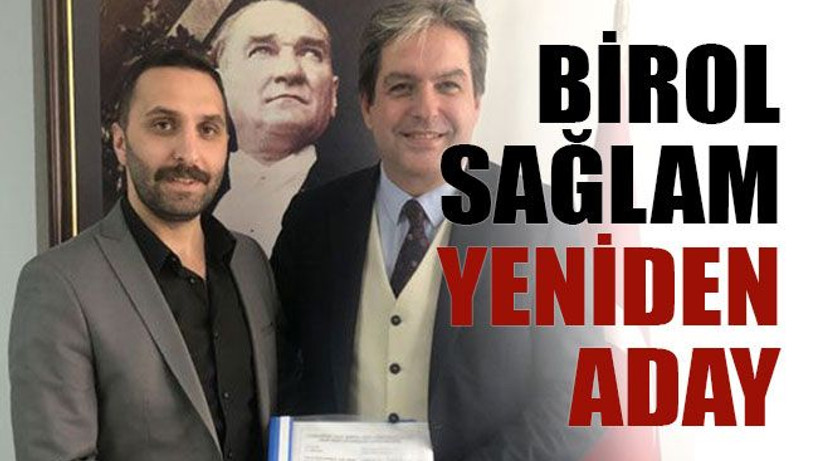 Birol Sağlam yeniden aday