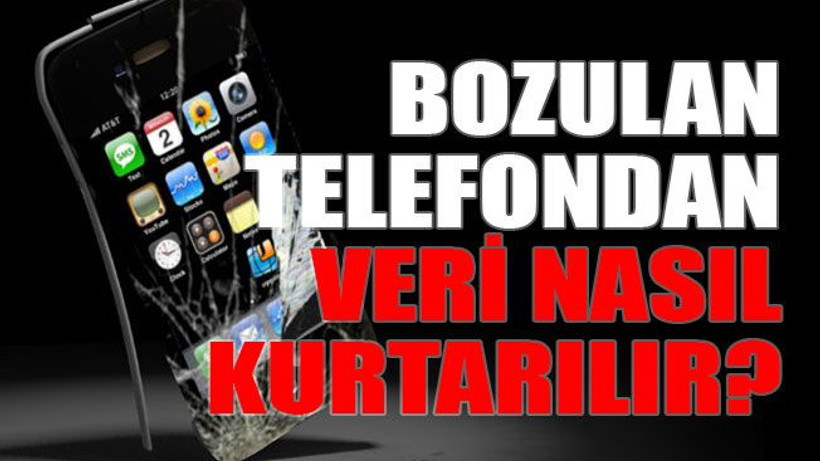 Bozulan telefondan veri nasıl kurtarılır?