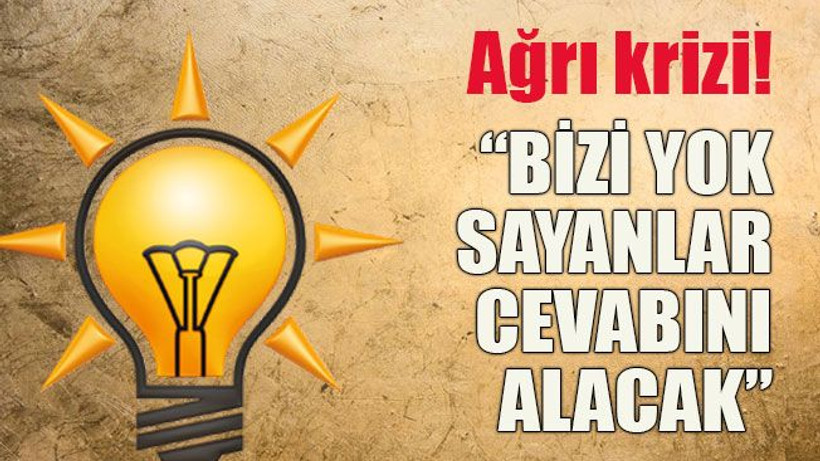 Ağrı krizi! “Bizi yok sayanlar cevabını alacak”