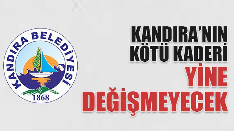 Kandıra’nın kötü kaderi yine değişmeyecek