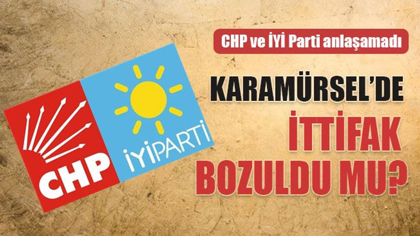 CHP ve İYİ Parti anlaşamadı