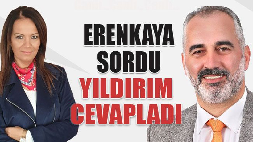 Erenkaya sordu, Yıldırım yanıtladı