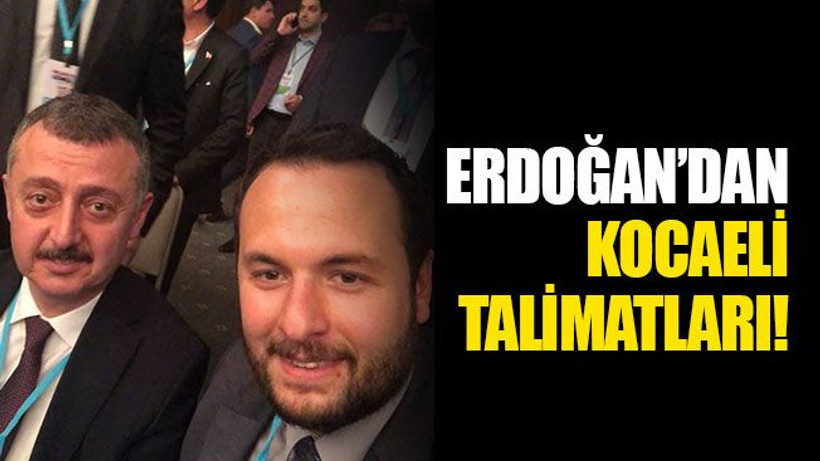 Erdoğan’dan Kocaeli talimatları!