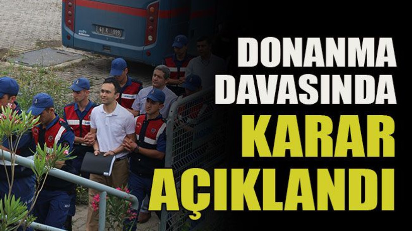 Donanma davasında karar açıklandı