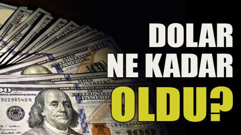 Dolar ne kadar oldu?