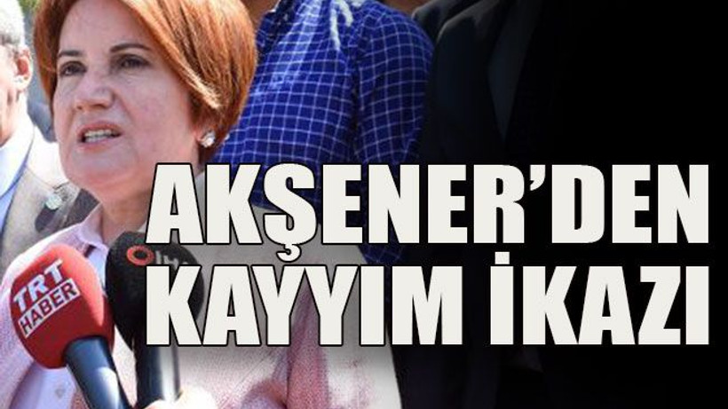 Akşener’den kayyım ikazı