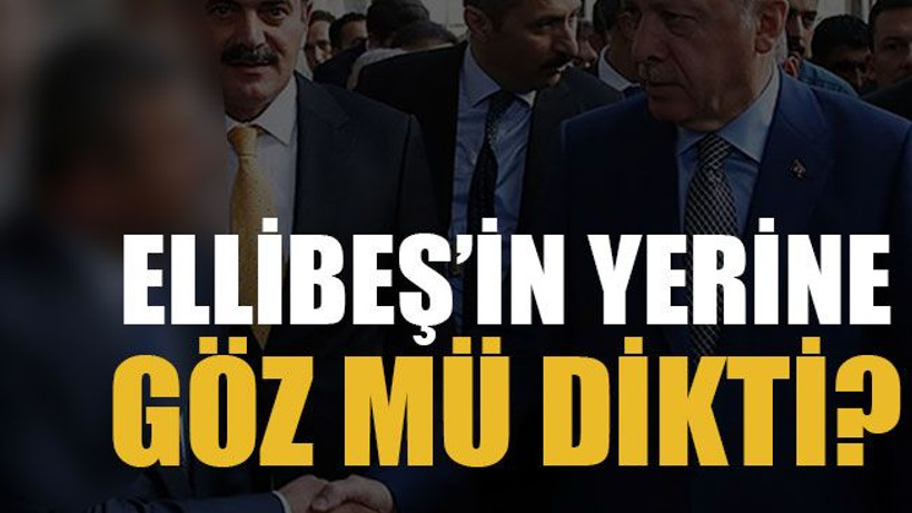 Ellibeş’in yerine göz mü dikti?