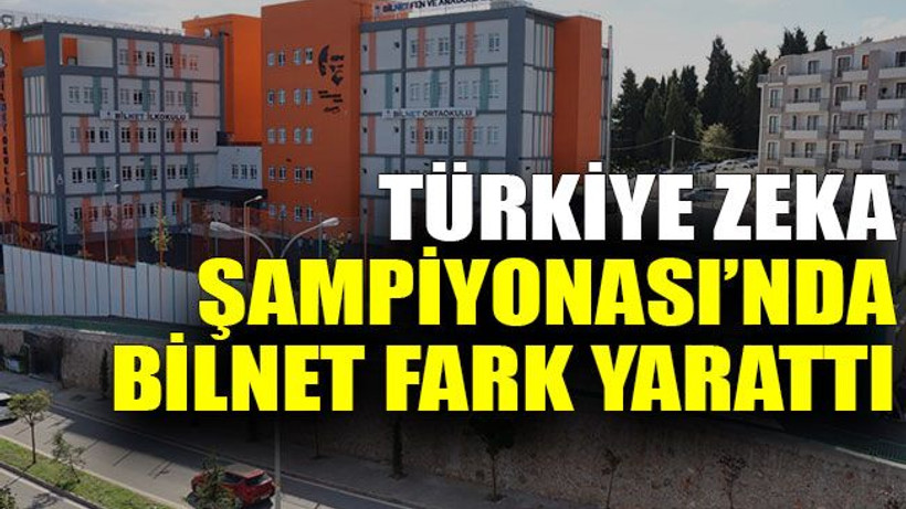 Türkiye Zeka Şampiyonası’nda BİLNET fark yarattı