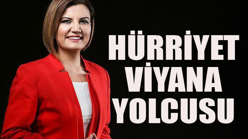 Hürriyet Viyana yolcusu
