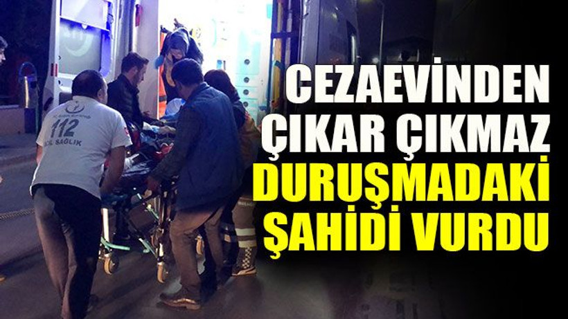 Cezaevinden çıkar çıkmaz duruşmadaki şahidi vurdu