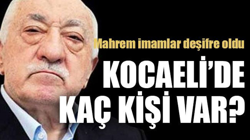 Mahrem imamlar deşifre oldu Kocaeli’de kaç kişi var?
