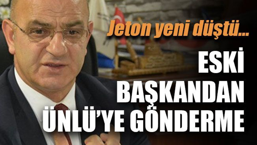 Jeton yeni düştü… Eski başkandan Ünlü’ye gönderme