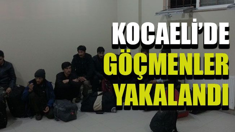 Kocaeli’de göçmenler yakalandı