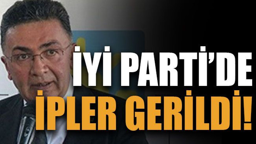 İYİ Parti’de ipler gerildi!