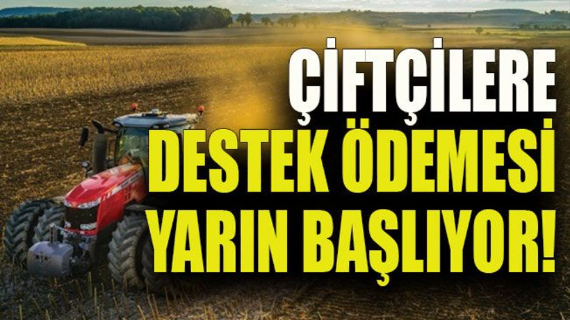 Kocaeli’de ki çiftçiler dikkat! Destek ödemesi yarın başlıyor!
