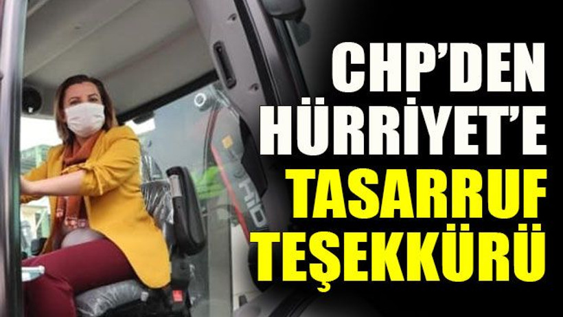 CHP’den Hürriyet’e tasarruf teşekkürü