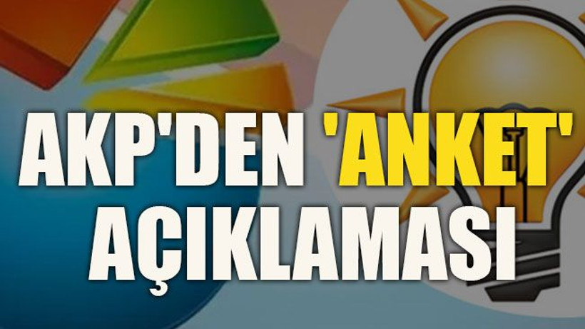 AKP'den 'anket' açıklaması