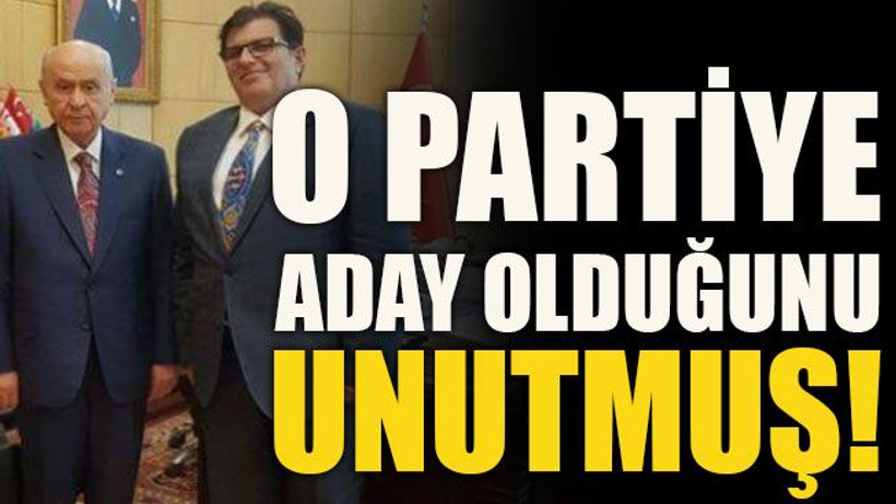 O partiye aday olduğunu unutmuş!
