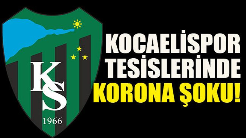 Kocaelispor tesislerinde korona şoku!