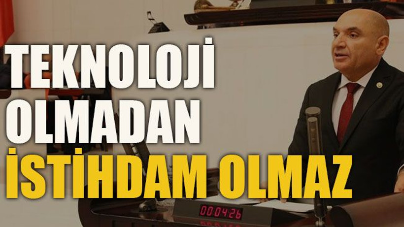Teknoloji olmadan istihdam olmaz