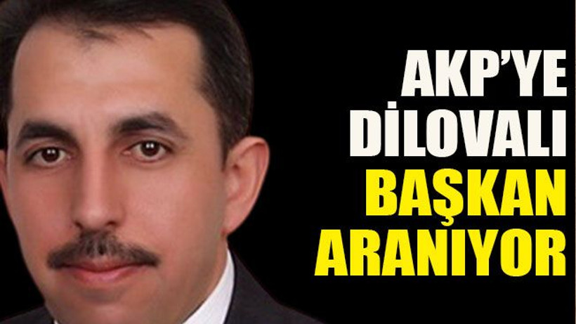 AKP’ye Dilovalı başkan aranıyor