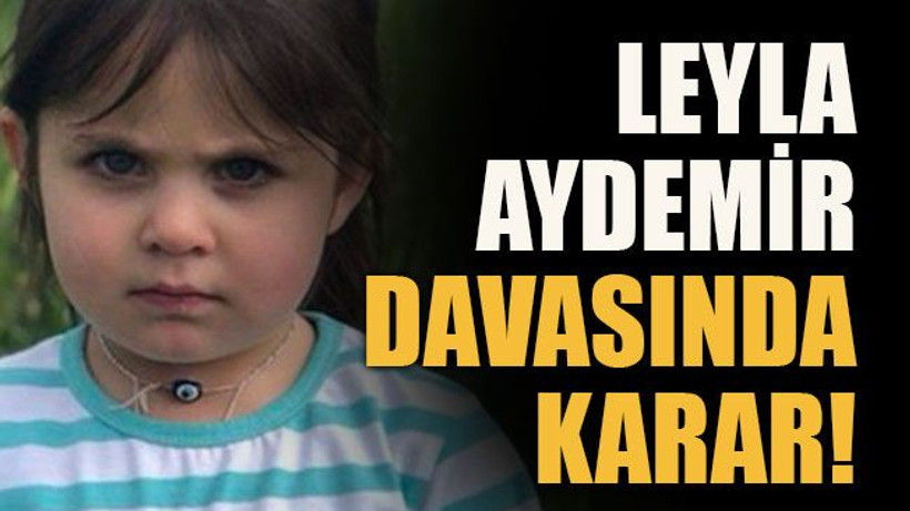 Leyla Aydemir davasında karar!