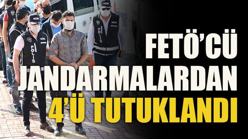 FETÖ’cü jandarmalardan 4’ü tutuklandı