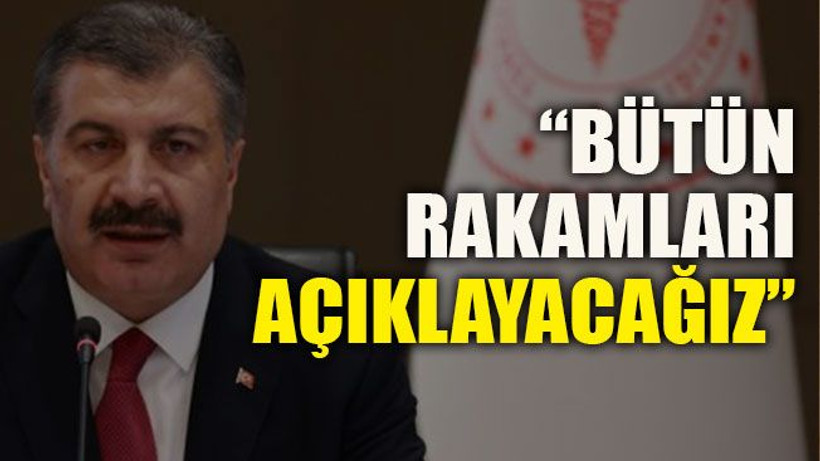 “Bütün rakamları açıklayacağız”