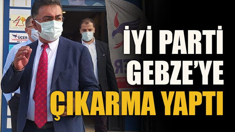 İYİ Parti Gebze’ye çıkarma yaptı!
