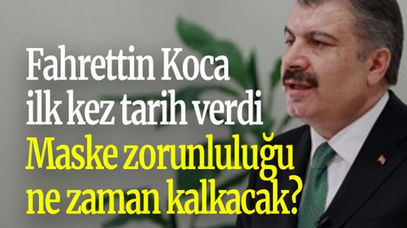 Fahrettin Koca ilk kez tarih verdi: Maske zorunluluğu ne zaman kalkacak?