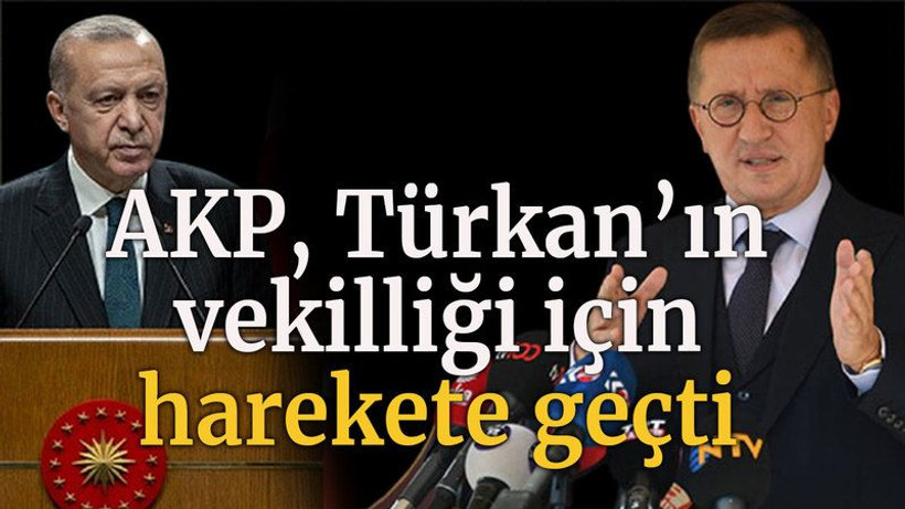 AKP, Türkan’ın vekilliği için harekete geçti