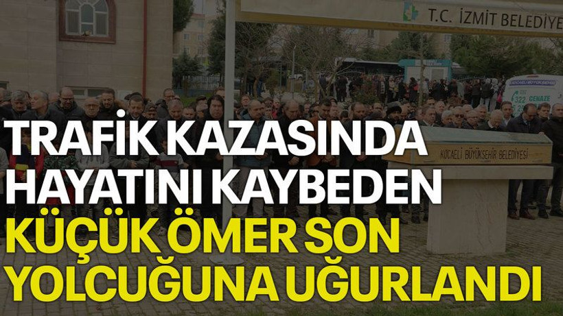 Trafik kazasında hayatını kaybeden küçük Ömer son yolcuğuna uğurlandı