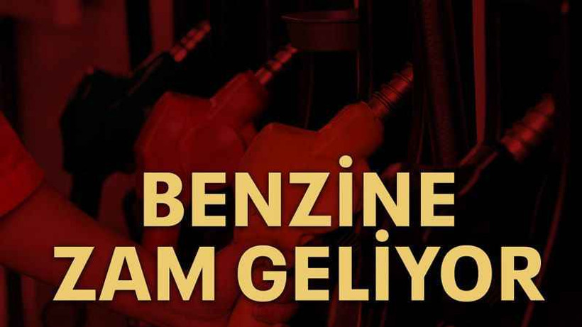 Benzine zam geliyor