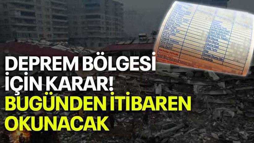 Deprem bölgesi için karar! Bugünden itibaren okunacak