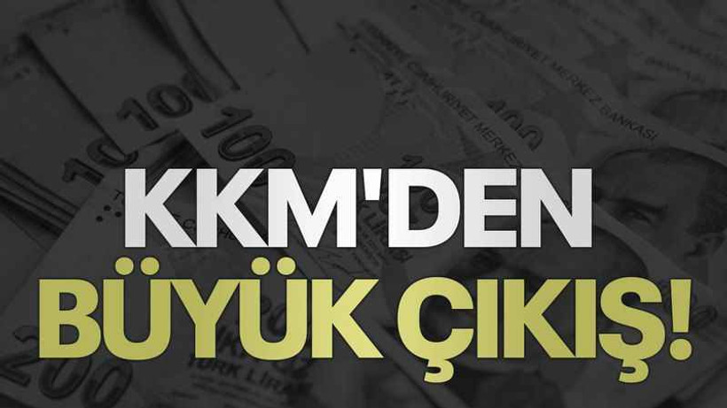 KKM'den büyük çıkış!