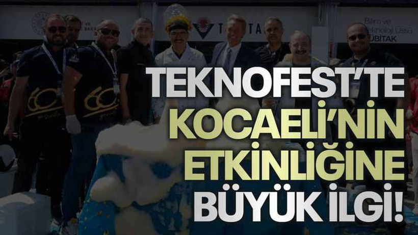 TEKNOFEST’te Kocaeli'nin etkinliğine büyük ilgi!
